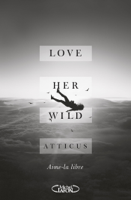 Atticus - Love her wild artwork