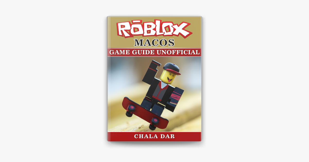 Roblox Mac Os Game Guide Unofficial On Apple Books