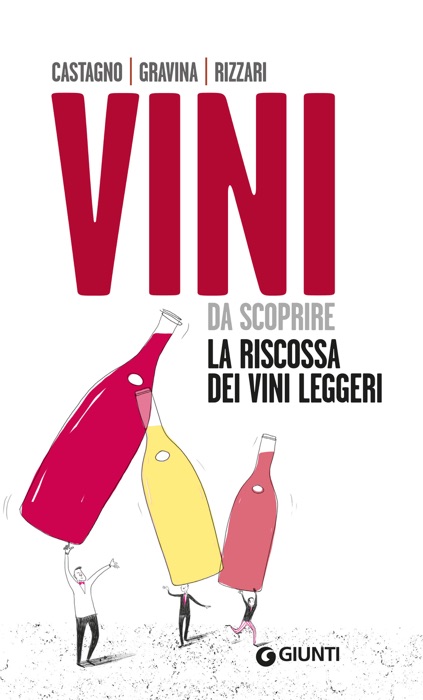 Vini da scoprire. La riscossa dei vini leggeri