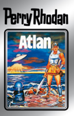 Perry Rhodan 7: Atlan (Silberband) - Kurt Brand, Clark Darlton & K.H. Scheer