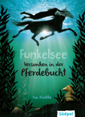 Funkelsee – Versunken in der Pferdebucht (Band 2) - Ina Krabbe