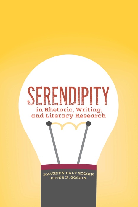 Serendipity in Rhetoric, Writing, and Literacy Research