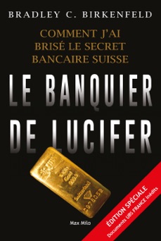 Le banquier de lucifer - Bradley Birkenfeld