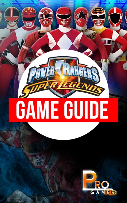 Power Rangers Super Legends Game Guide