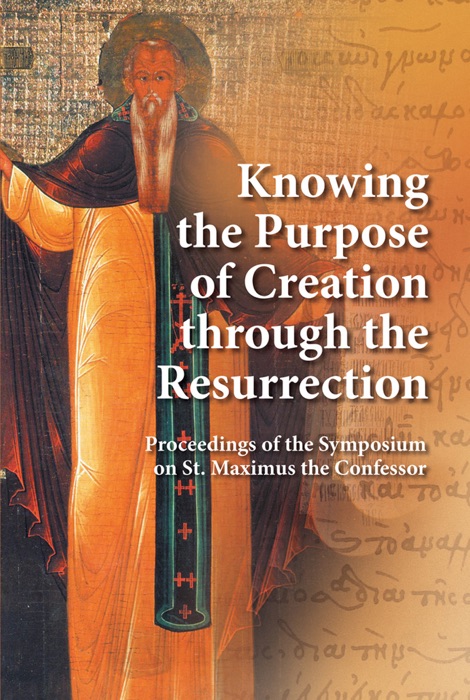 Knowing the Purpose of Creation Through the Resurrection