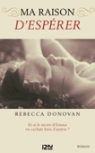 Ma raison de vivre - tome 2 : Ma raison d'espérer - Rebecca Donovan