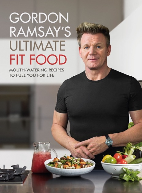 gordon ramsay ultimate fit food von gordon ramsay in apple books gordon ramsay ultimate fit food von gordon ramsay in apple books