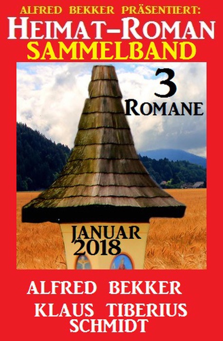 Heimatroman Sammelband 3 Romane Januar 2018