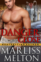 Marliss Melton - Danger Close (The Echo Platoon Series, Book 1) artwork