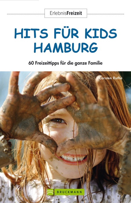Hits für Kids Hamburg: 56 Freizeittipps für die ganze Familie