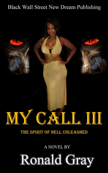 My Call III. The Spirit of Hell Unleashed