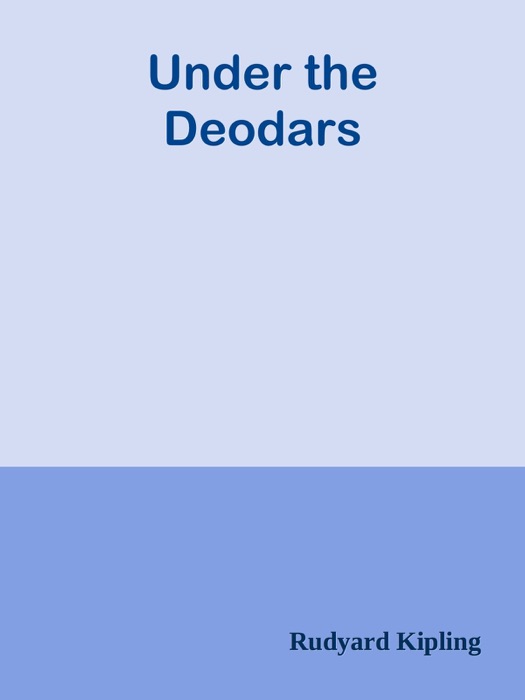 Under the Deodars