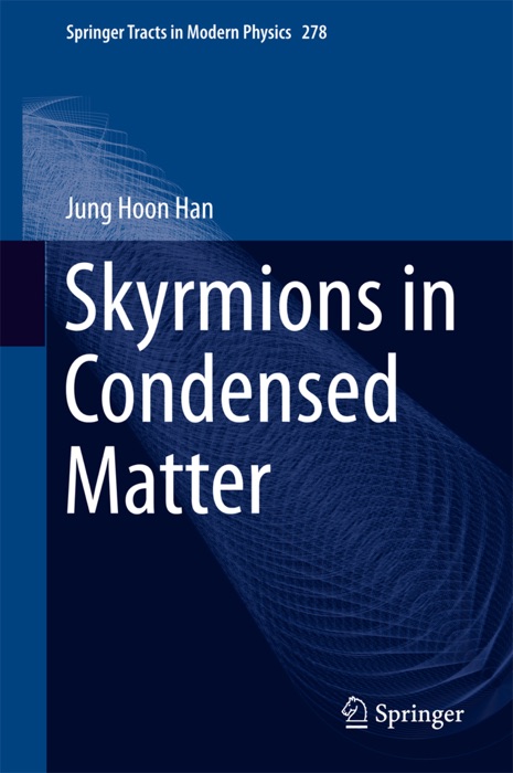 Skyrmions in Condensed Matter