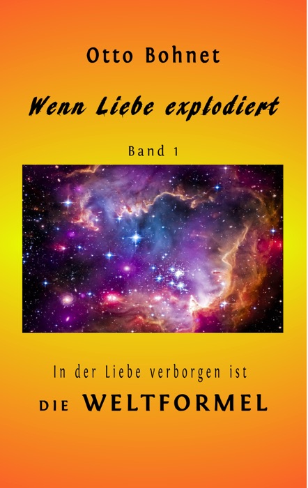 Wenn Liebe explodiert, Band 1