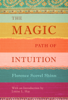 Florence Scovel Shinn & Louise Hay - The Magic Path of Intuition artwork
