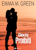 Giochi proibiti - Emma M. Green