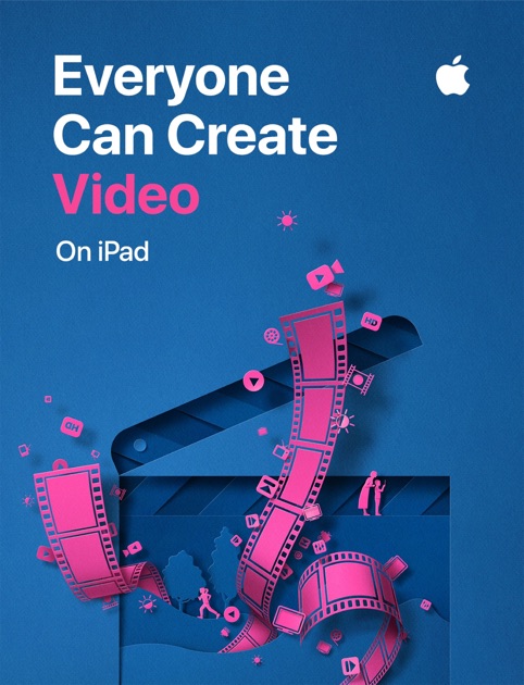 Everyone Can Create: Video by Apple Education on Apple Books