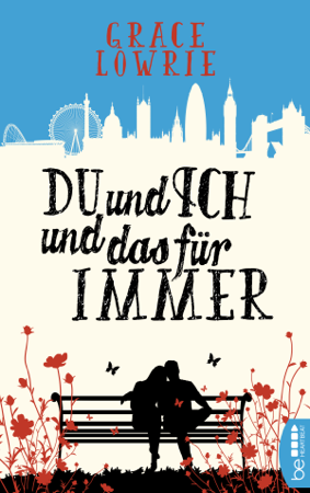 Du und ich und das für immer - Grace Lowrie