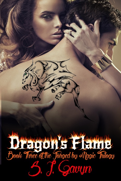 Dragon's Flame: Book Three of the Forged by Magic Trilogy