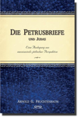 Die Petrusbriefe und Judas - Dr. Arnold G. Fruchtenbaum