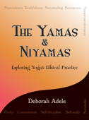 The Yamas & Niyamas - Deborah Adele