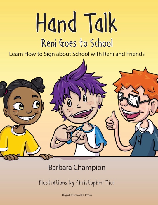 Hand Talk: Reni Goes to School