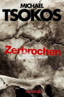 Michael Tsokos & Andreas Gößling - Zerbrochen artwork