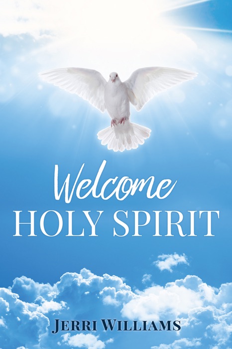 Welcome Holy Spirit