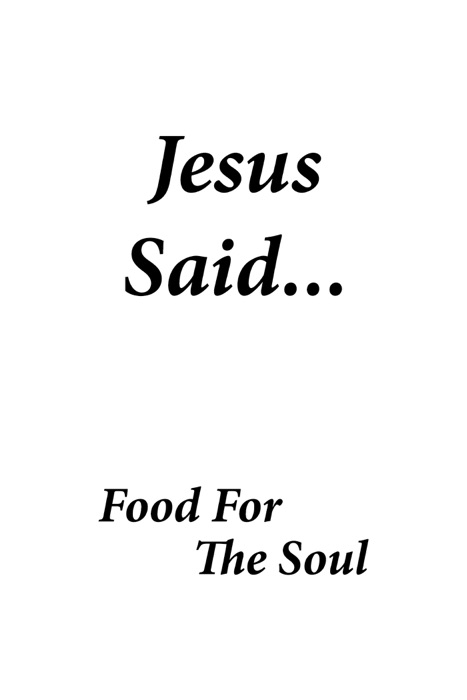 Jesus Said