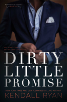 Kendall Ryan - Dirty Little Promise artwork