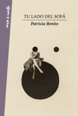 Tu lado del sofá - Patricia Benito