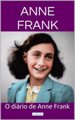 O Diário de Anne Frank - Anne Frank