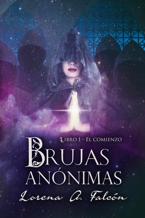 Brujas anónimas - Libro I - El comienzo
