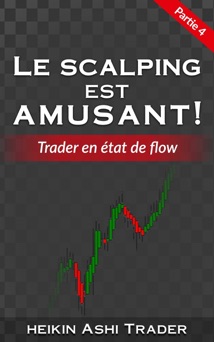 Le Scalping Est Amusant! 4 - Heikin Ashi Trader