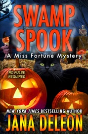 Swamp Spook - Jana DeLeon by  Jana DeLeon PDF Download