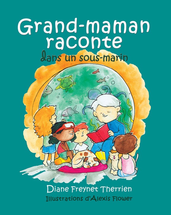 Grand-maman Raconte dans un sous-marin (vol 5)