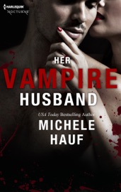 Her Vampire Husband - Michele Hauf by  Michele Hauf PDF Download