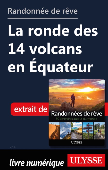 Randonnée de rêve - La ronde des 14 volcans en Équateur