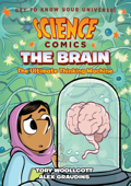 Science Comics: The Brain - Tory Woollcott