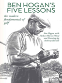 Ben Hogan’s Five Lessons: The Modern Fundamentals of Golf Book Cover