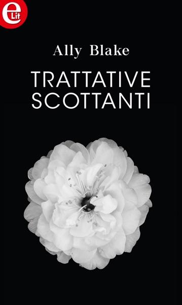 Trattative scottanti (eLit)