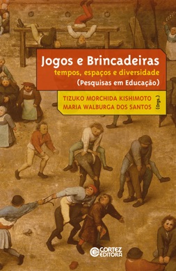 Capa do livro Jogos, Brinquedos, Brincadeiras e a Educação de Tizuko Morchida Kishimoto