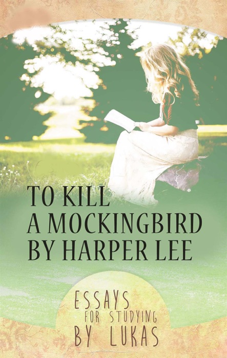 To Kill a Mockingbird by Harper Lee