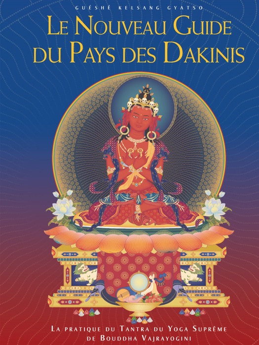 Le Nouveau Guide du Pays des Dakinis