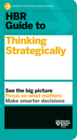 Harvard Business Review - HBR Guide to Thinking Strategically (HBR Guide Series) artwork