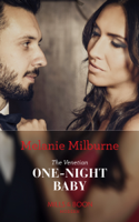 Melanie Milburne - The Venetian One-Night Baby artwork