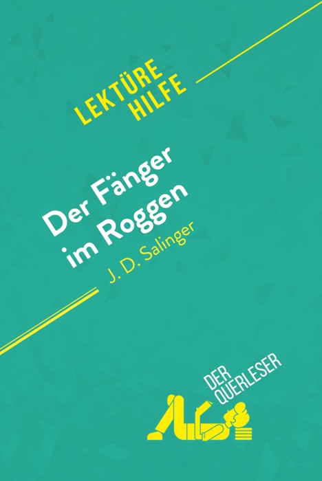 Der Fänger Im Roggen Hörbuch Download Kostenlos [DOWNLOAD] ~ Der Fänger im Roggen von J. D. Salinger (Lektürehilfe