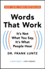 Words That Work - Dr. Frank Luntz