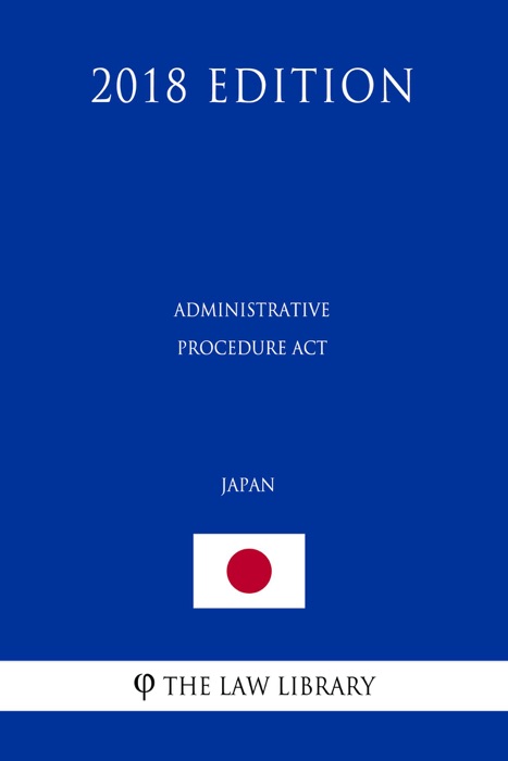 Administrative Procedure Act (Japan) (2018 Edition)