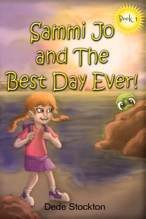Sammi Jo and the Best Day Ever!